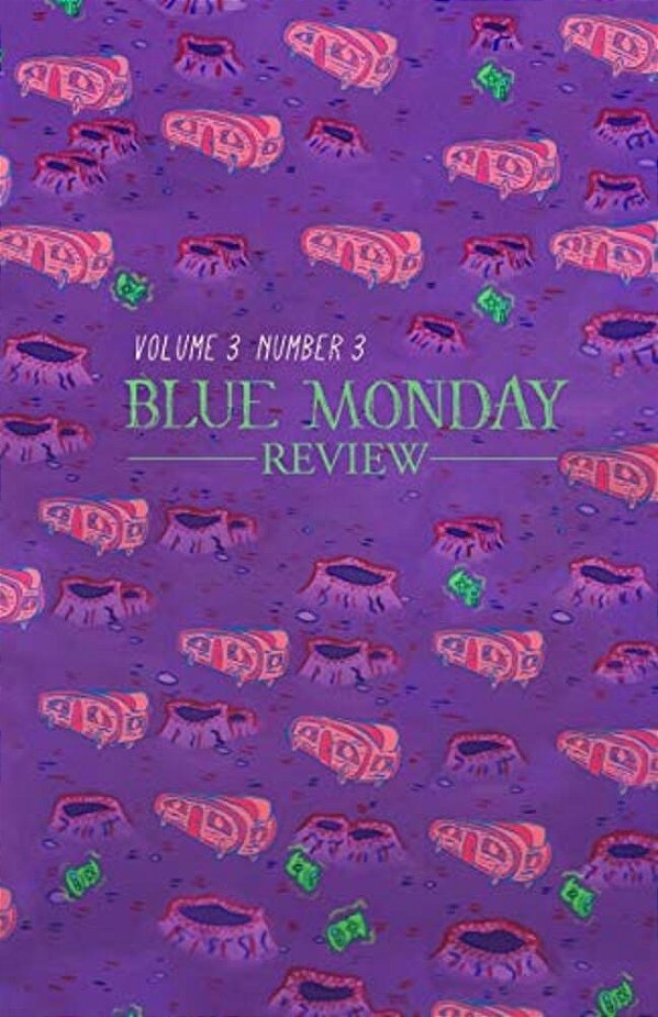 Blue Monday Review: Volume 3, Number 3-..