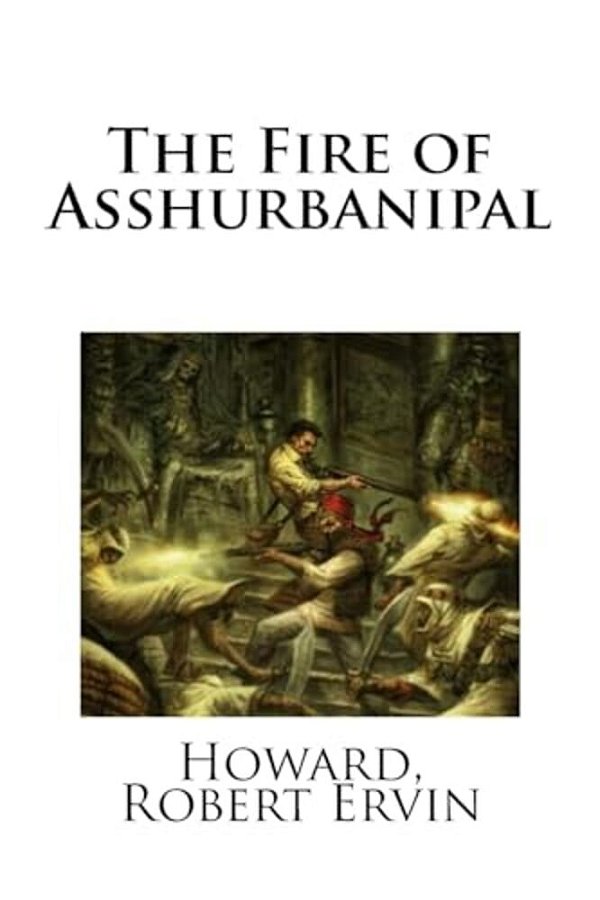 The Fire Of Asshurbanipal-..