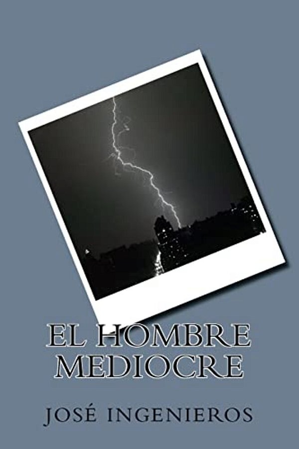 El Hombre Mediocre-..