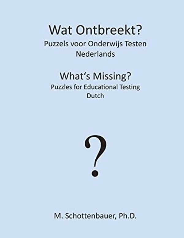 Wat Ontbreekt? Puzzels Voor Onderwijs Testen: Nederlands-..