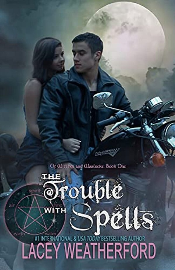 The Trouble With Spells: Of Witches And Warlocks-..