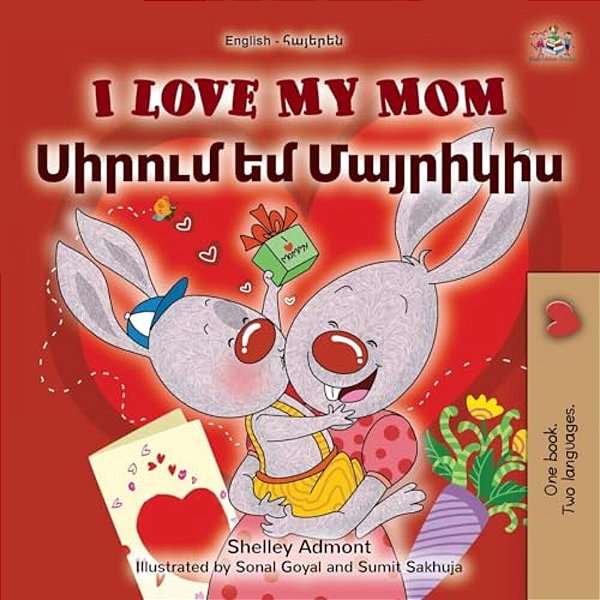 I Love My Mom (English Armenian Bilingual Book For Kids)-..