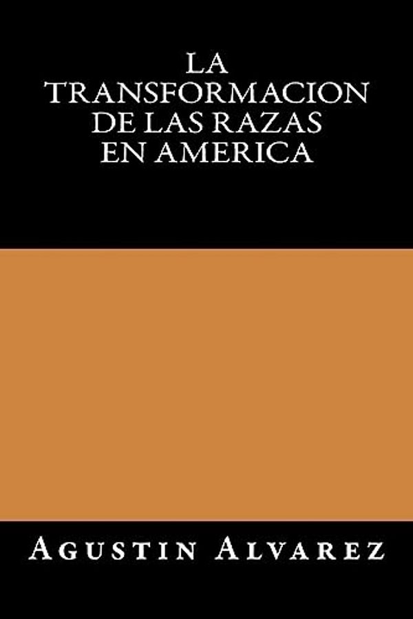 La Transformacion De Las Razas En America-..