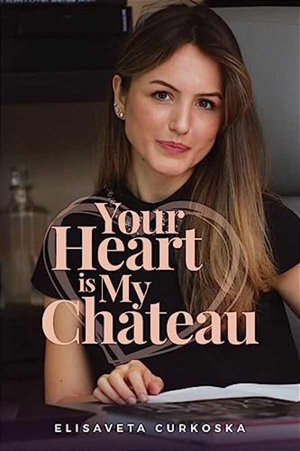 Your Heart Is My Chateau-..