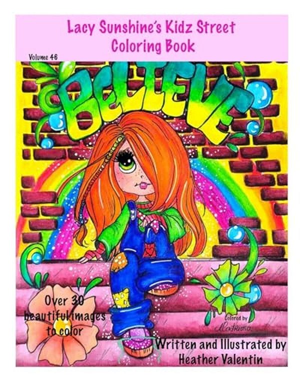 Lacy Sunshine's Kidz Street Coloring Book: Inspirational, Graffiti, Whimsical Adult Coloring Book Volume 46-..