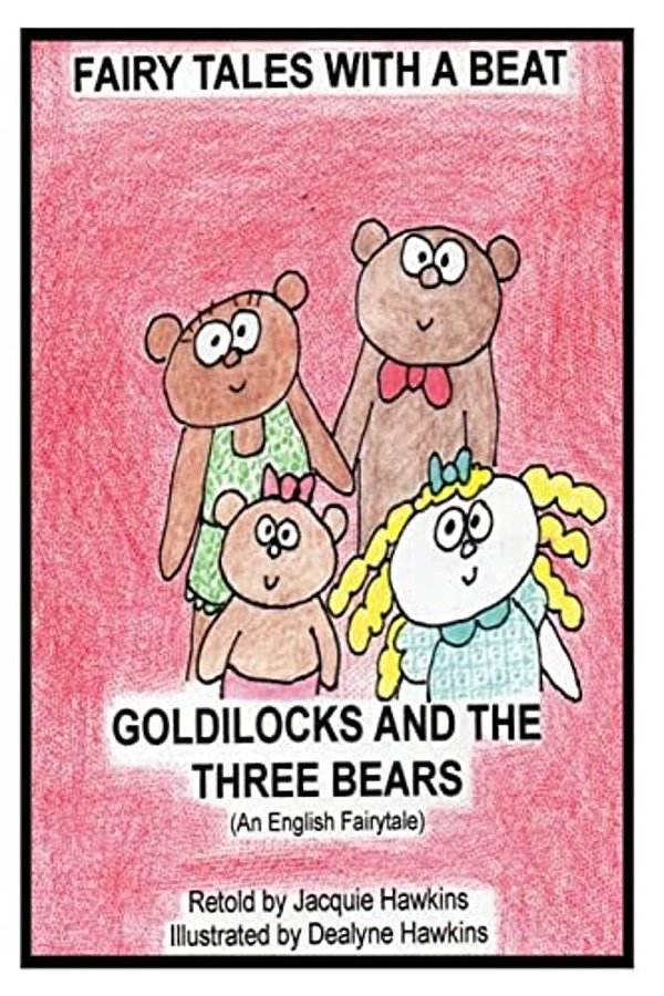 Goldilocks And The Three Bears: Retold English Fairytale In Rhyme-..