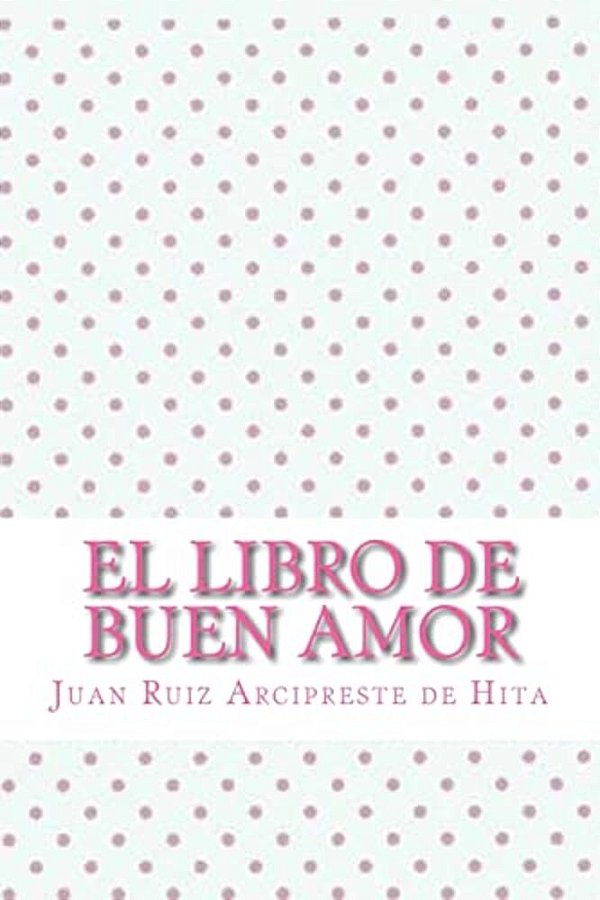 El Libro De Buen Amor-..