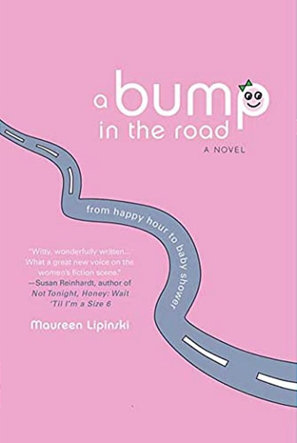 A Bump In The Road: From Happy Hour To Baby Shower-..