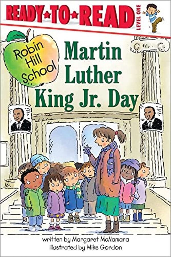 Martin Luther King Jr. Day: Ready-To-read Level 1-..