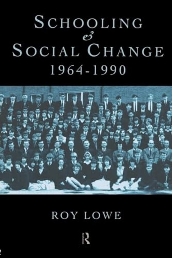 Schooling And Social Change 1964-1990-..