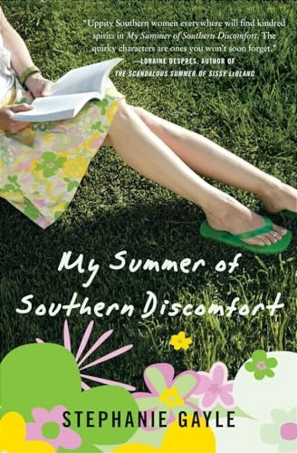 My Summer Of Southern Discomfort-..