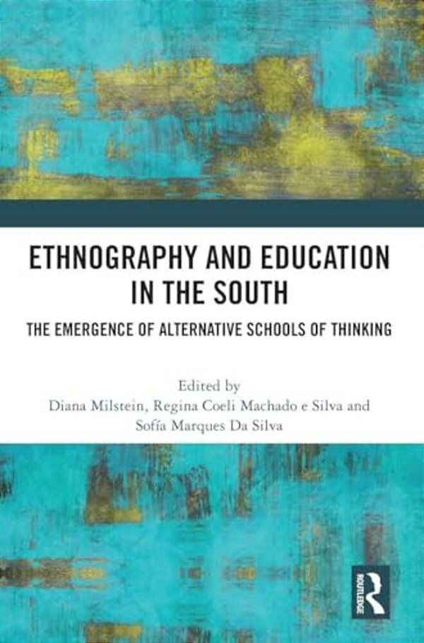 Ethnography And Education In The South: The Emergence Of Alternative Schools Of Thinking-..