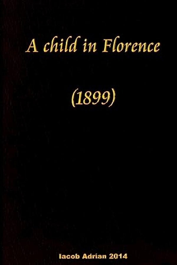 A Child In Florence (1899)-..