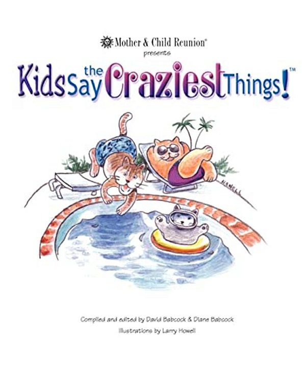 Kids Say The Craziest Things!-..