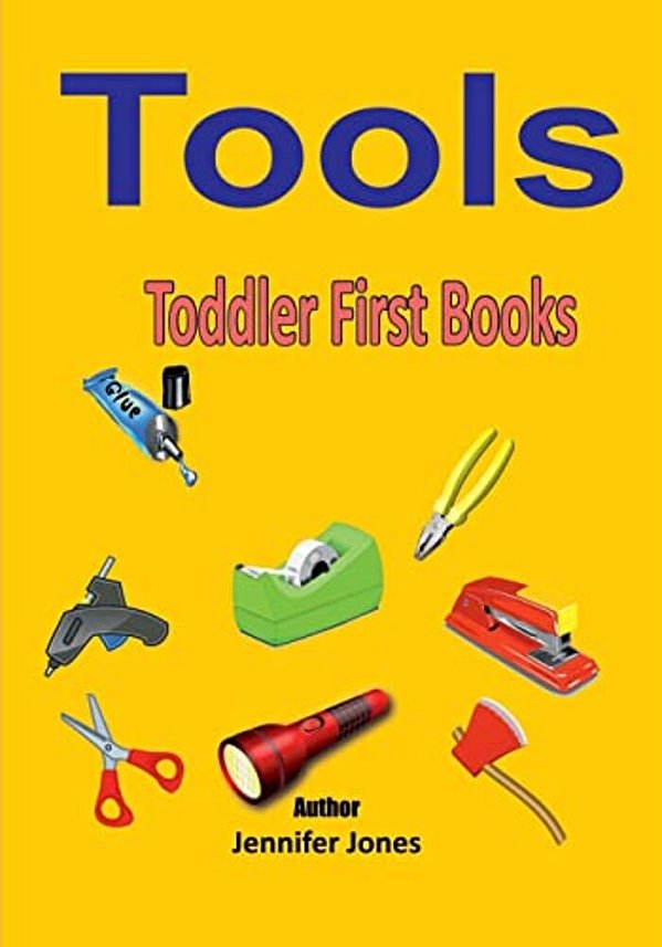Toddler First Books: Tools-..