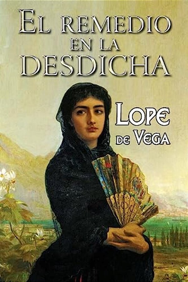 El Remedio En La Desdicha-..
