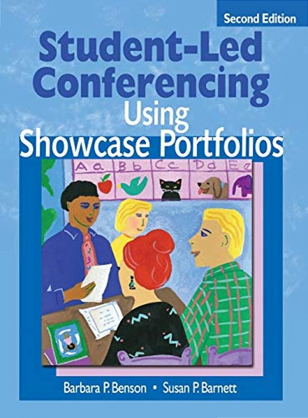 Student-Led Conferencing Using Showcase Portfolios-..