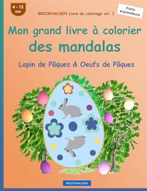 Brockhausen Livre De Coloriage Vol. 1 - Mon Grand Livre À Colorier Des Mandalas: Lapin De Pâques & Oeufs De Pâques-..