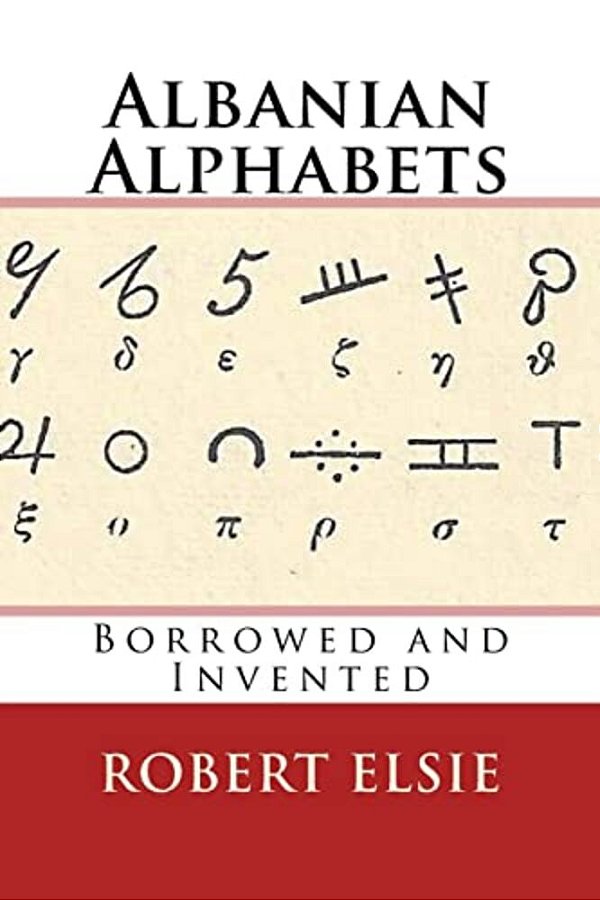 Albanian Alphabets: Borrowed And Invented-..