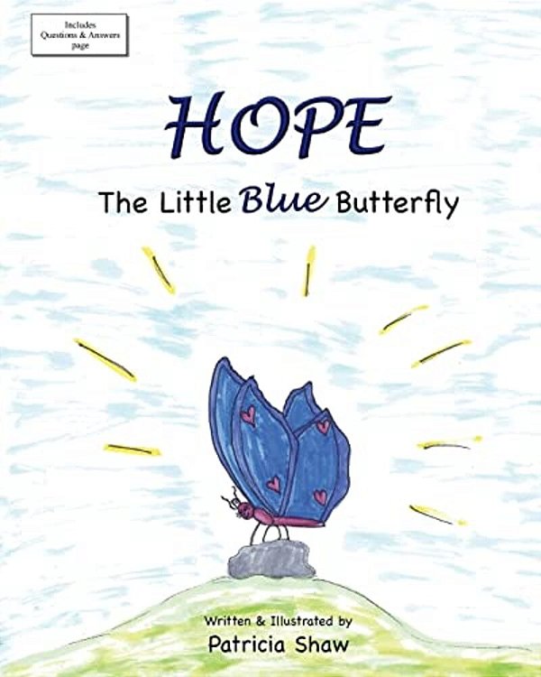 Hope: The Little Blue Butterfly-..