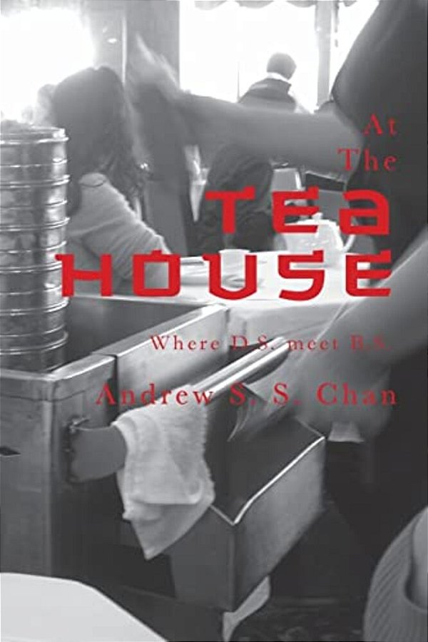 At The Tea House: Where D. S. Meets B. S. -..