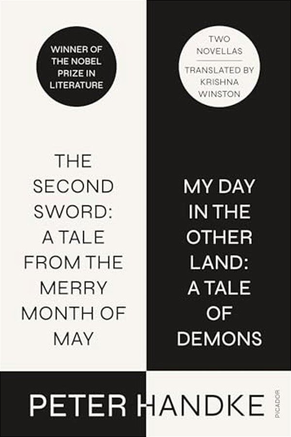 The Second Sword: A Tale From The Merry Month Of May, And My Day In The Other Land: A Tale Of Demons: Two Novellas-..
