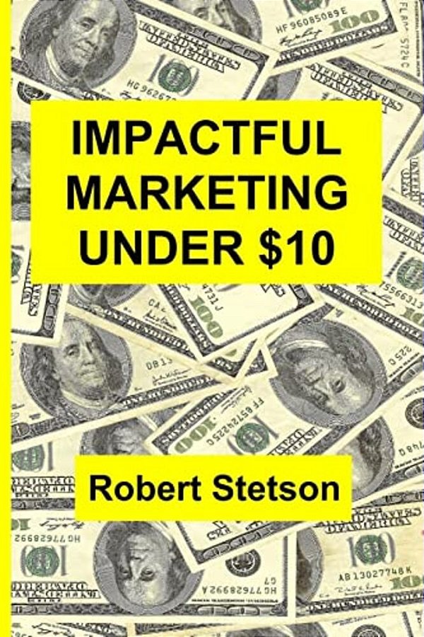 Impactful Marketing Under $10-..