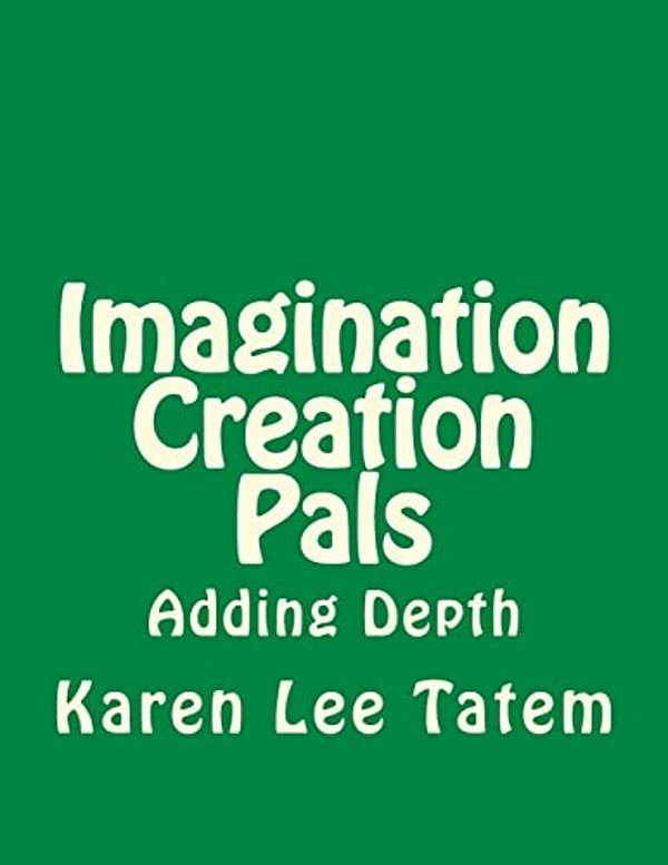 Imagination Creation Pals: Adding Depth-..