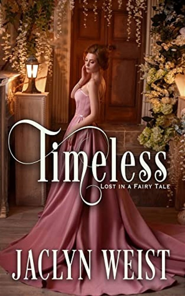 Timeless: A Sleeping Beauty Retelling-..