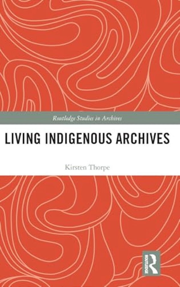 Living Indigenous Archives-..