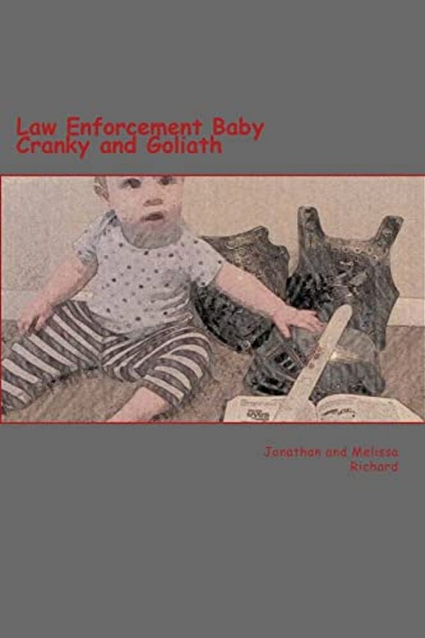 Law Enforcement Baby: Cranky And Goliath-..
