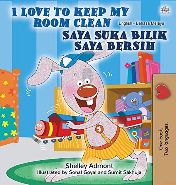I Love To Keep My Room Clean (English Malay Bilingual Book For Kids)-..