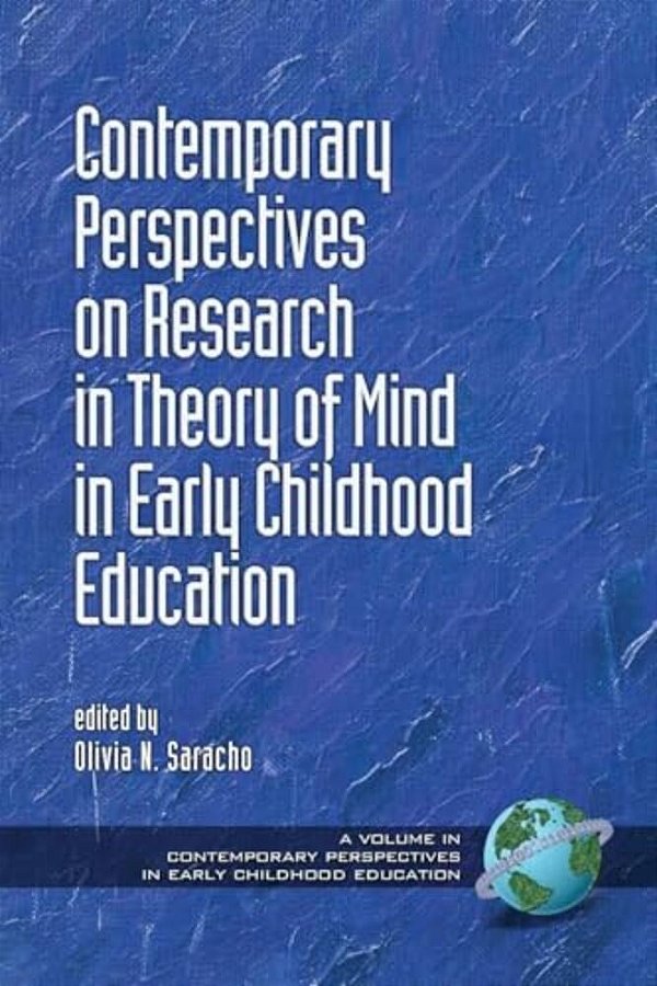 Contemporary Perspectives On Research In Theory Of Mind In Early Childhood Education-..