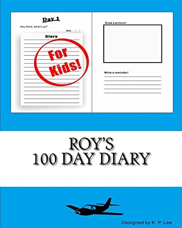 Roy's 100 Day Diary-..