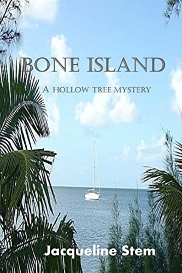 Bone Island: A Hollow Tree Mystery-..