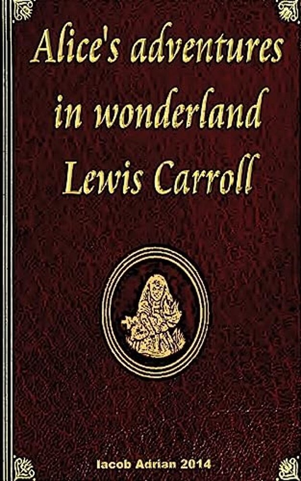 Alice's Adventures In Wonderland Lewis Carroll-..
