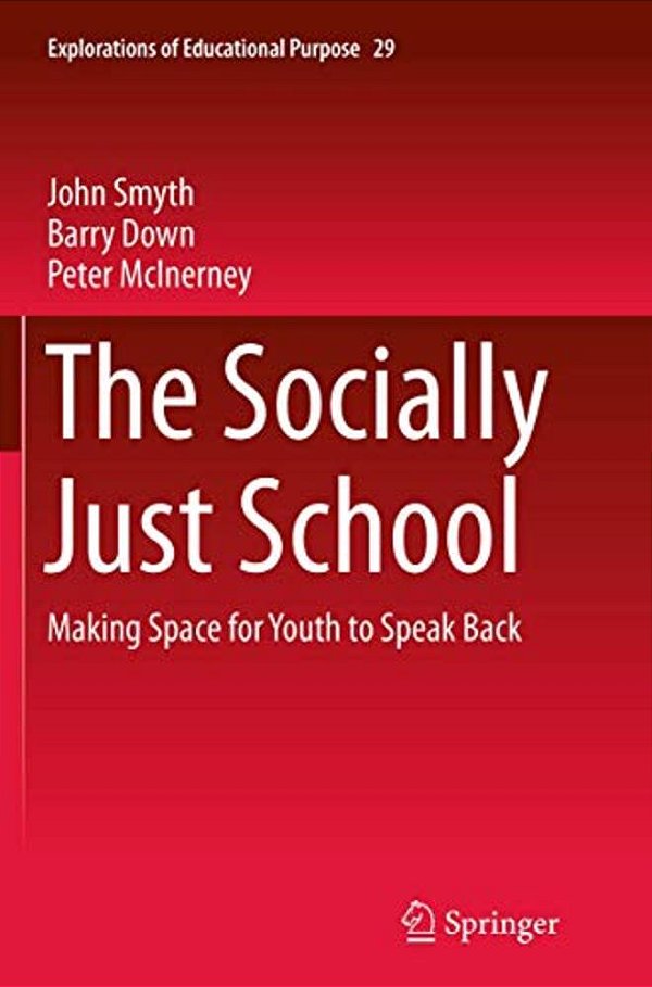 The Socially Just School: Making Space For Youth To Speak Back-..