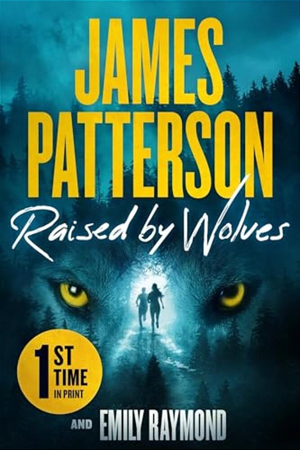 Raised By Wolves: A Thriller-..