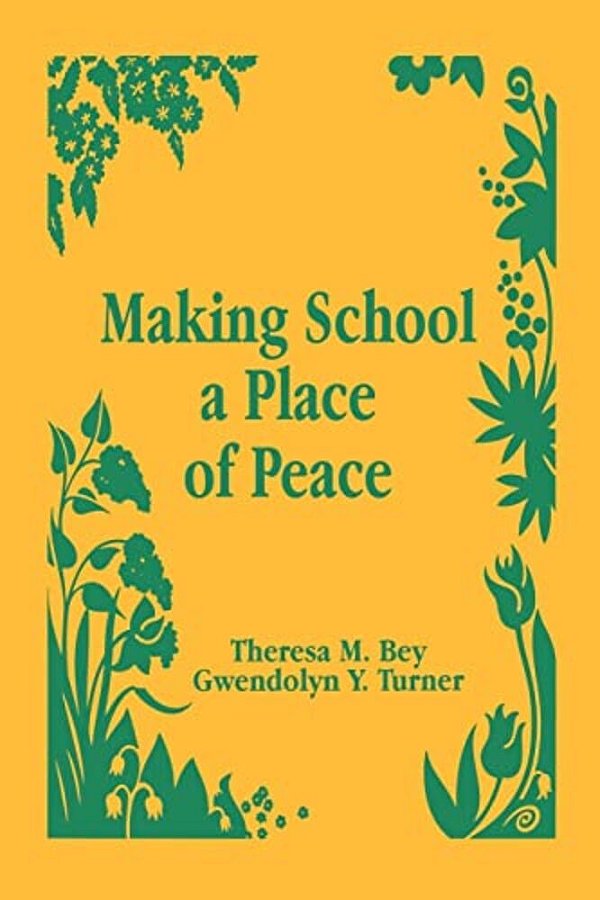 Making School A Place Of Peace-..