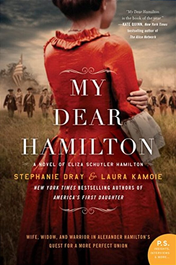 My Dear Hamilton: A Novel Of Eliza Schuyler Hamilton-..