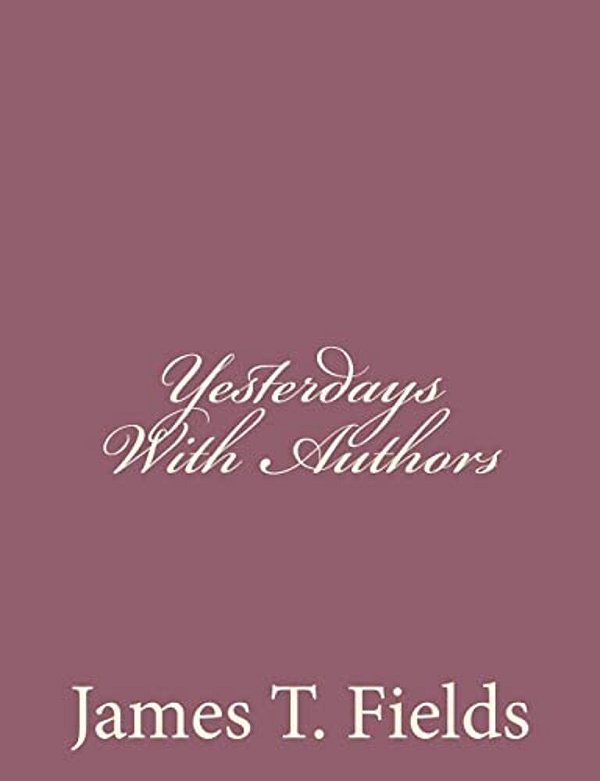 Yesterdays With Authors-..