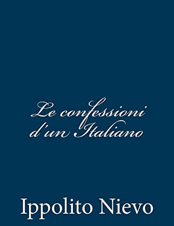 Le Confessioni D'Un Italiano-..