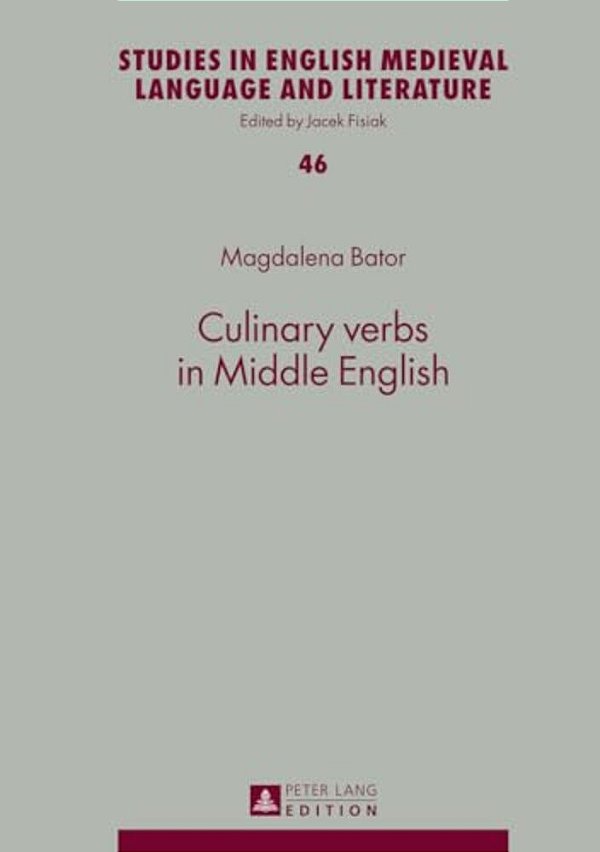 Culinary Verbs In Middle English-..