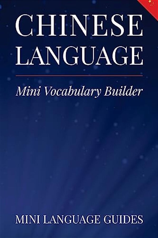 Chinese Language Mini Vocabulary Builder-..
