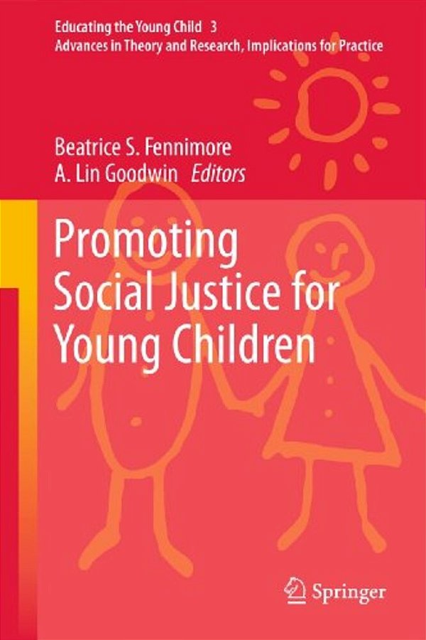 Promoting Social Justice For Young Children-..