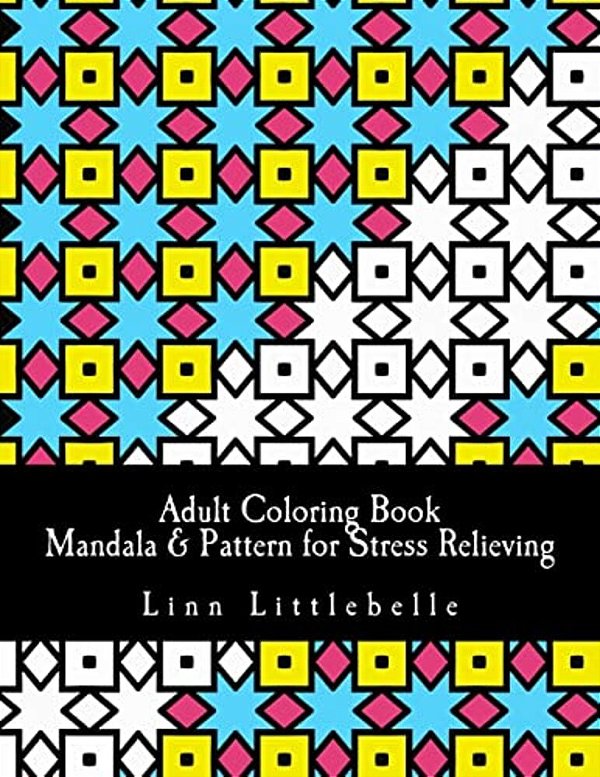 Adult Coloring Book - Mandala & Pattern For Stress Relieving: Stress Relieving Coloring Book-..