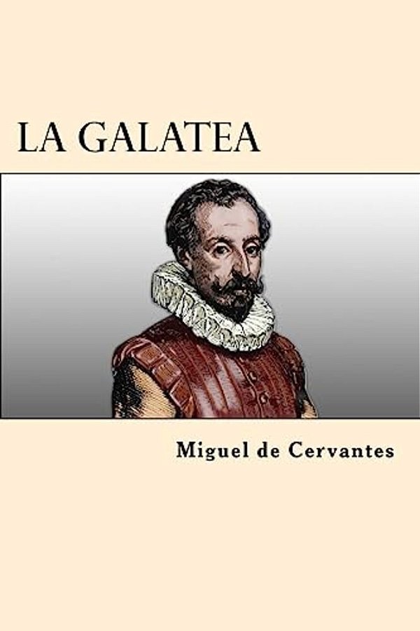 La Galatea (Spanish Edition)-..