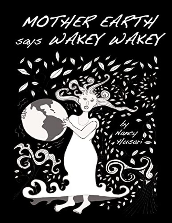 Mother Earth Says Wakey Wakey-..