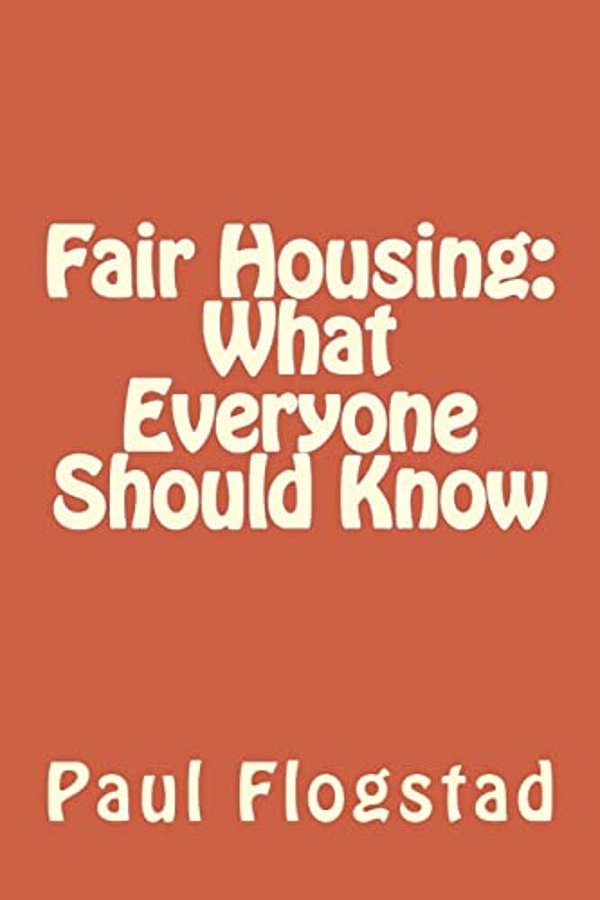 Fair Housing: What Everyone Should Know-..