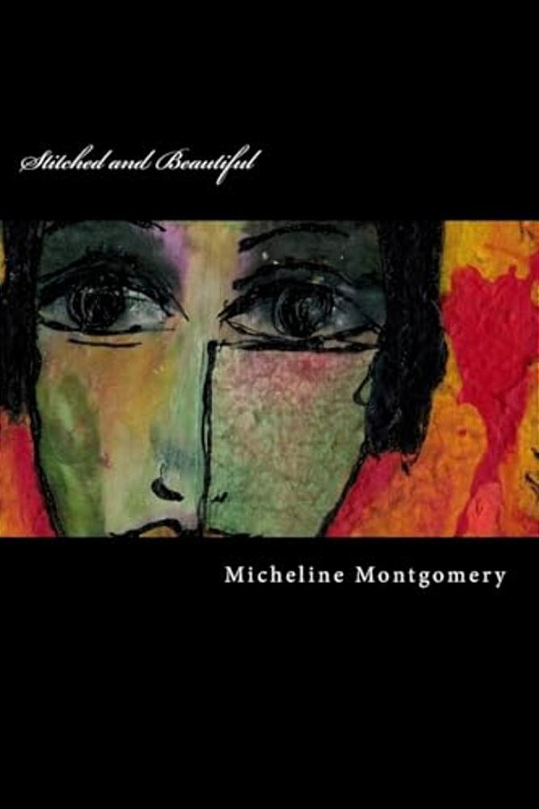 Stitched And Beautiful: A Journey Of Self-Discovery And Self-Acceptance. -..